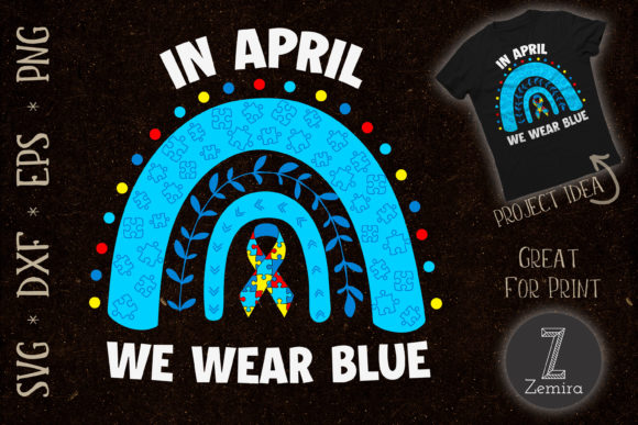 April We Wear Blue Rainbow Puzzle Autism Graphics
