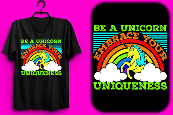 Be a Unicorn. Embrace Your Uniqueness Graphics