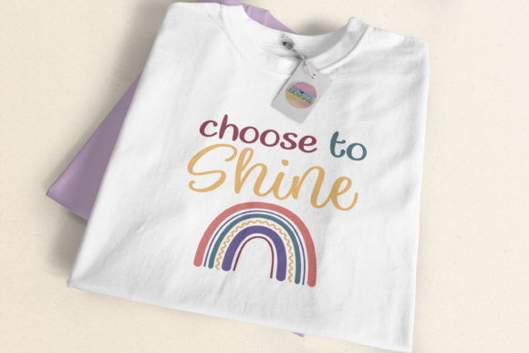 Choose to Shine Rainbow DIY Graphic SVG