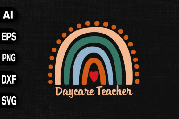 Daycare Teacher Rainbow Graphics for T-Shirt Designs