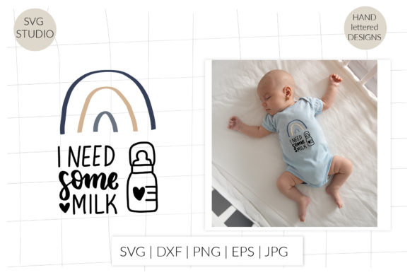 I Need Some Milk Svg Baby T-shirt Quote