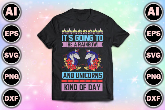 It’s Going to Be a Rainbow and Unicorns